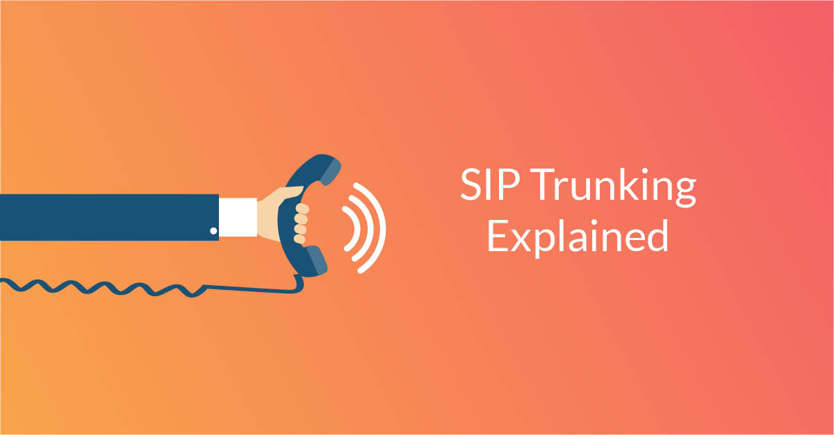 SIP Trunking explained