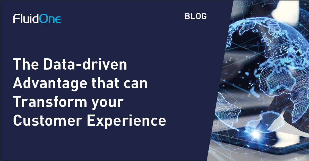 The Data-driven Advantage that can Transform your Customer Experience